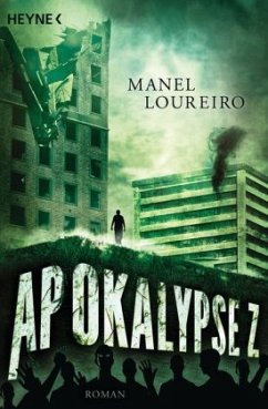 Apokalypse Z Bd.1 - Loureiro, Manel