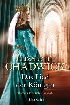 Das Lied der Königin / Die Alienor-Trilogie Bd.1 - Chadwick, Elizabeth