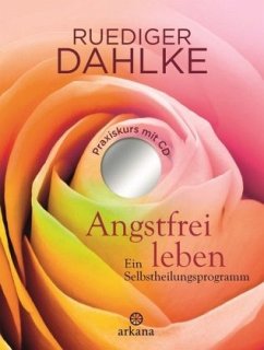 Angstfrei leben, m. Audio-CD - Dahlke, Ruediger