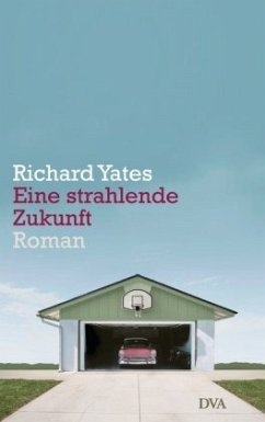 Eine strahlende Zukunft - Yates, Richard