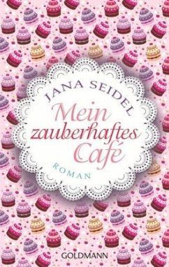 Mein zauberhaftes Café - Seidel, Jana