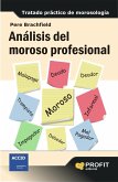 Análisis del moroso profesional : tratado práctico de morosología