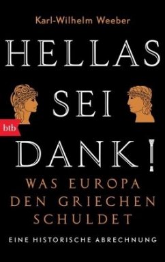 Hellas sei Dank! - Weeber, Karl-Wilhelm