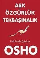 Ask Özgürlük Tekbasinalik - (Bhagman Shree Rajneesh), Osho