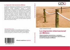La migración internacional en México - Ramírez Caraza, Jorge Luis