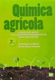 Química agrícola : química del suelo y de los nutrientes esenciales para las plantas