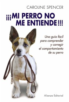 ¡Mi perro no me entiende! - Spencer, Caroline