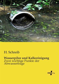 Wasserpilze und Kalkreinigung - Schreib, H.