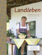 Die pure Lust am Landleben - Bild 1