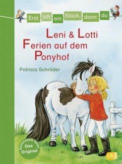 Leni & Lotti - Ferien auf dem Ponyhof / Erst ich ein Stück, dann du Bd.26 - Schröder, Patricia