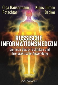 Russische Informationsmedizin - Häusermann Potschtar, Olga;Becker, Klaus Jürgen