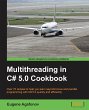 Multithreading in C# 5.0 Cookbook - Bild 1