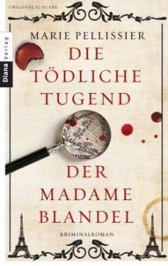 Die tödliche Tugend der Madame Blandel - Pellissier, Marie