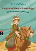 Die Suche nach dem Phönix / Benjamin Wood - Beastologe Bd.1