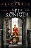 Spiel der Königin / Die Welt der Tudors Bd.1