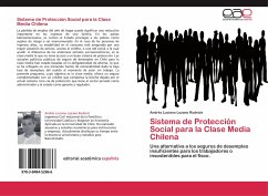 Sistema de Protección Social para la Clase Media Chilena - Lozano Rudnick, Andrés Luciano