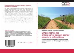 Emprendimiento empresarial para el sector panelero colombiano - Casas Páez, Natalia Vivy;Cárdenas B., Gustavo E.