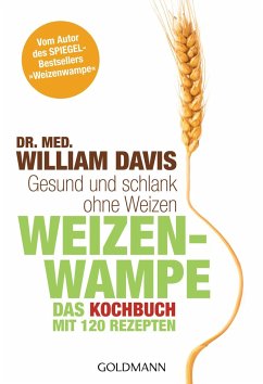 Weizenwampe - Das Kochbuch - Davis, William