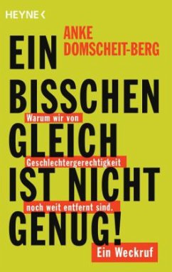 Ein bisschen gleich ist nicht genug! - Domscheit-Berg, Anke