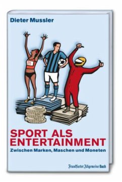 Sport als Entertainment - Mussler, Dieter