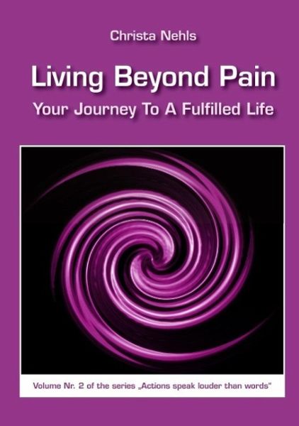 Living Beyond Pain (eBook, ePUB) Living Beyond Pain (eBook, ePUB)