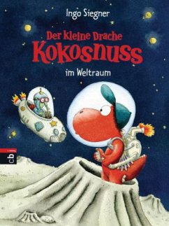 Der kleine Drache Kokosnuss im Weltraum / Die Abenteuer des kleinen Drachen Kokosnuss Bd.17 - Siegner, Ingo