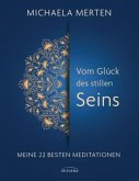 Vom Glück des stillen Seins