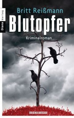 Blutopfer / Hauptkommissarin Verena Sander Bd.1 - Reißmann, Britt