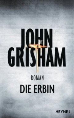 Die Erbin - Grisham, John