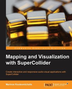 Mapping and Visualization with Supercollider - Koutsomichalis, Marinos