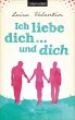 Ich liebe dich ... und dich - Bild 1