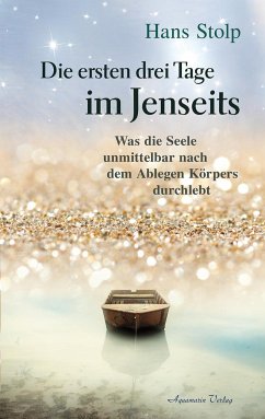 Die ersten Drei Tage im Jenseits - Stolp, Hans