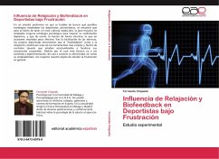 Influencia de Relajación y Biofeedback en Deportistas bajo Frustración - Chapado, Fernando