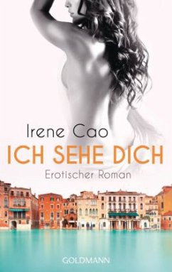 Ich sehe dich / Elena Bd.1 - Cao, Irene