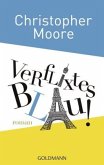 Verflixtes Blau! Verflixtes Blau!