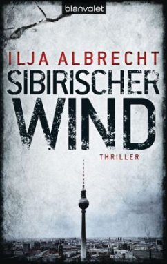 Sibirischer Wind / Kiran Mendelsohn Bd.1 - Albrecht, Ilja