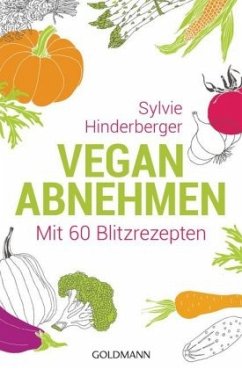 Vegan abnehmen - Hinderberger, Sylvie