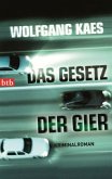 Das Gesetz der Gier Das Gesetz der Gier
