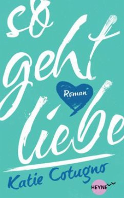 So geht Liebe - Cotugno, Katie