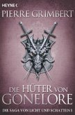 Die Hüter von Gonelore / Die Saga von Licht und Schatten Bd.1