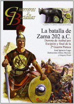 Cover La batalla de Zama 202 a.C. : derrota de Aníbal por Escipión y final de la 2 Guerra Púnica
