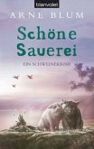 Schöne Sauerei / Hausschwein Kim & Keiler Lunke Bd.3