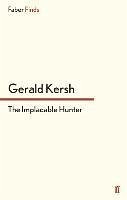The Implacable Hunter - Kersh, Gerald