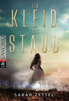 Ein Kleid aus Staub / Callie LeRoux-Trilogie Bd.1 - Zettel, Sarah