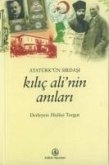 Atatürkün Sirdasi Kilic Alinin Anilari Atatürkün Sirdasi Kilic Alinin Anilari