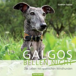 Galgos bellen nicht - Sauter, Gudrun