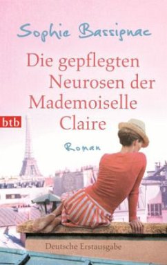 Die gepflegten Neurosen der Mademoiselle Claire - Bassignac, Sophie