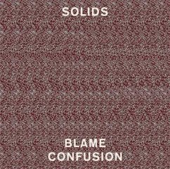 Blame Confusion - Solids