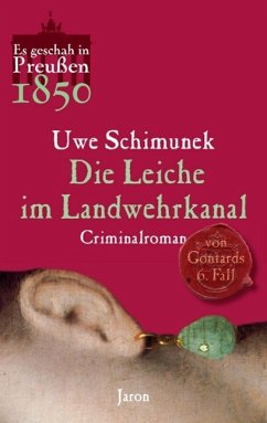 Die Leiche im Landwehrkanal / von Gontard Bd.6 (eBook, ePUB) - Schimunek, Uwe