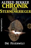 Die Feuerwelt / Chronik der Sternenkrieger Bd.16 (eBook, ePUB)